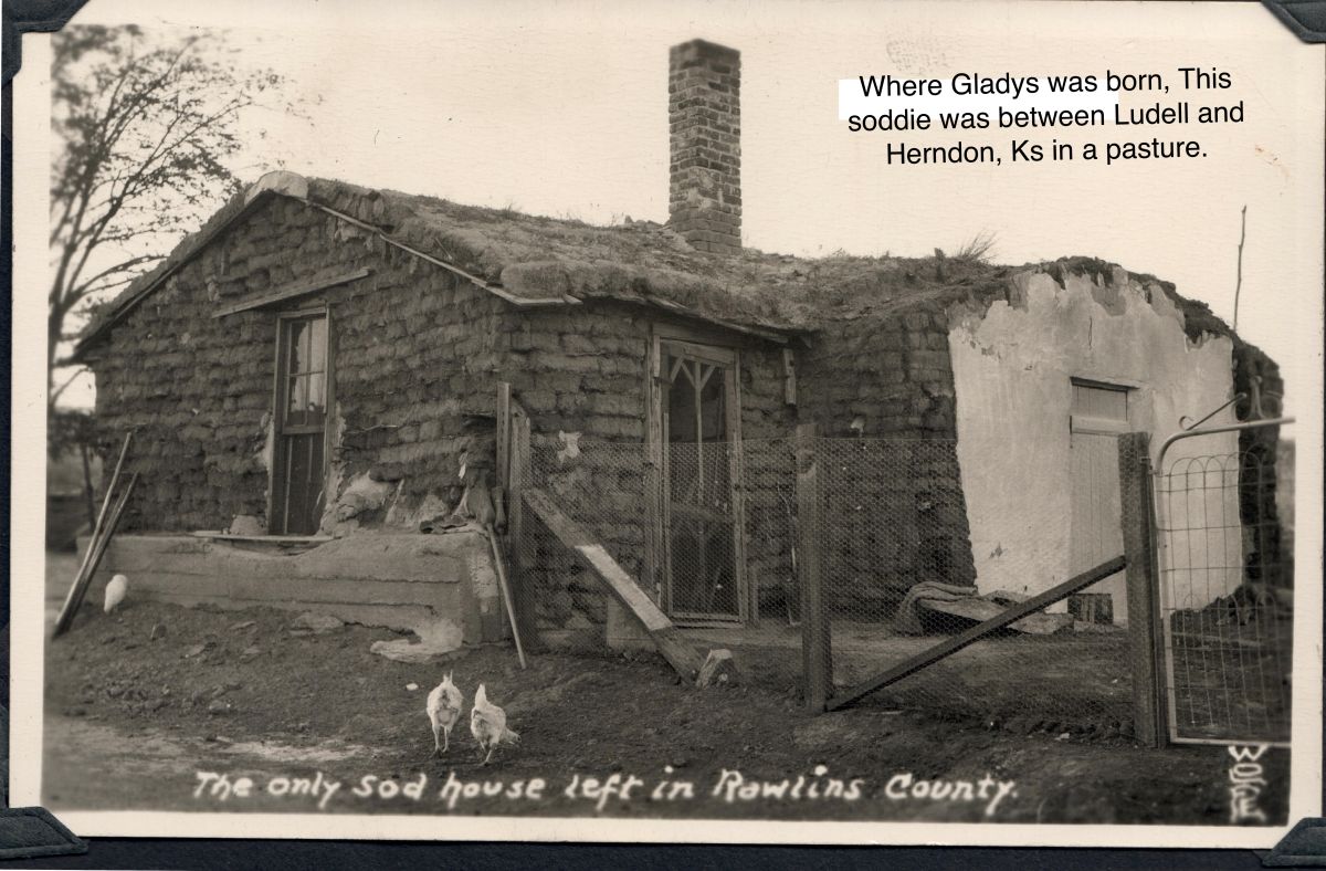 Sod House where Gladys & siblings were born.